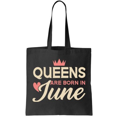 Wo Queens Are Born In June Birthday Tote Bag