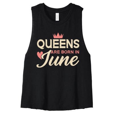 Wo Queens Are Born In June Birthday Women's Racerback Cropped Tank