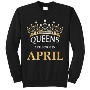 Wo's Queens Are Born In April Design Birthday Gift Sweatshirt