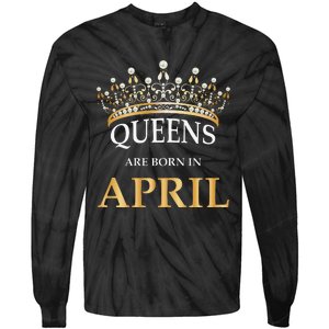 Wo's Queens Are Born In April Design Birthday Gift Tie-Dye Long Sleeve Shirt