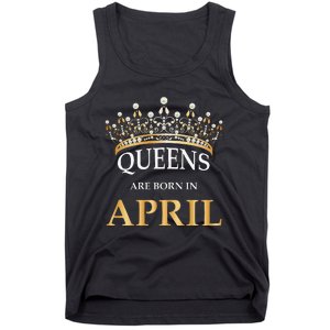 Wo's Queens Are Born In April Design Birthday Gift Tank Top