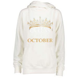 Wo's Queens Are Born In October Birthday Gift Womens Funnel Neck Pullover Hood