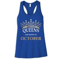 Wo's Queens Are Born In October Birthday Gift Women's Racerback Tank