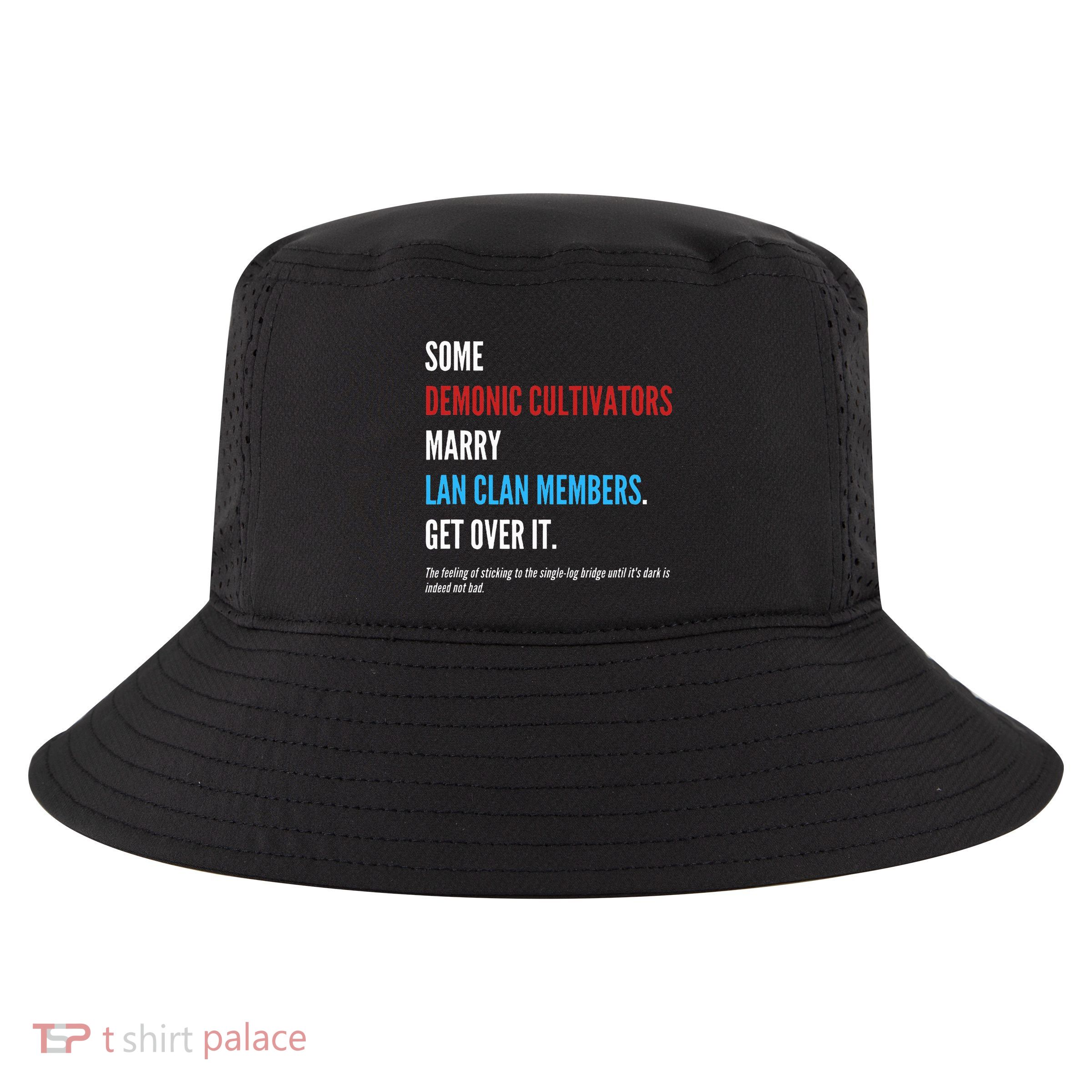 Wangxian Quote Modaozushi The Untamed Cql Cool Comfort Performance Bucket Hat