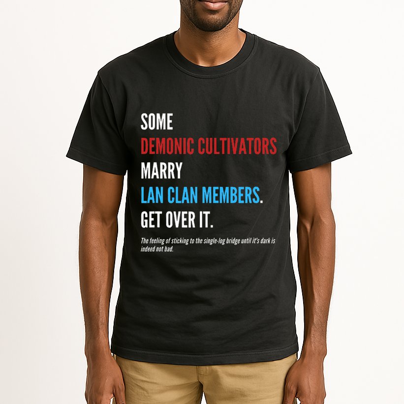 Wangxian Quote Modaozushi The Untamed Cql Tall T-Shirt
