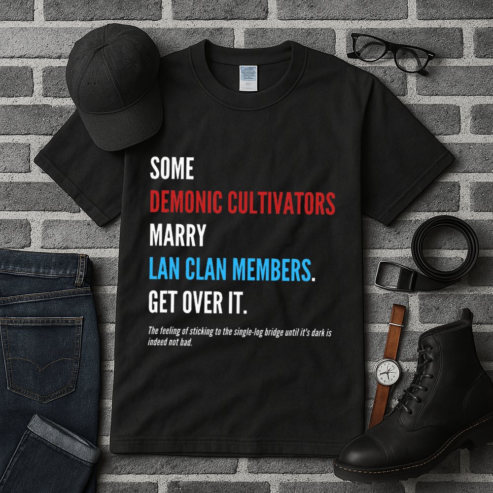Wangxian Quote Modaozushi The Untamed Cql Tall T-Shirt
