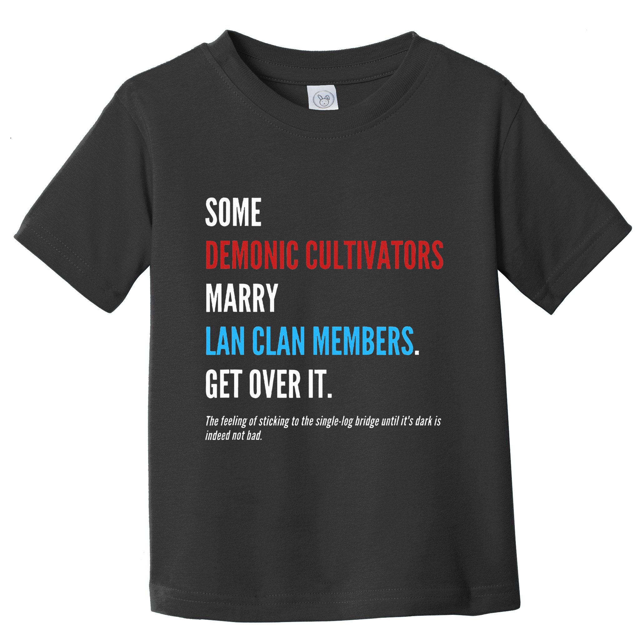 Wangxian Quote Modaozushi The Untamed Cql Toddler T-Shirt
