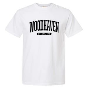 Woodhaven Queens Ny Souvenirs Nyc Borough Woodhaven Queens New York City Garment-Dyed Heavyweight T-Shirt