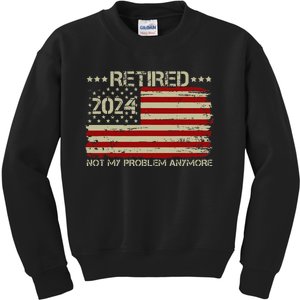 Women Retired 2024 Not My Problem Anymore Retirement Kids Sweatshirt