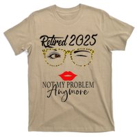 Women Retirement 2025 Women Retired 2025 Not My Problem Anymore T-Shirt