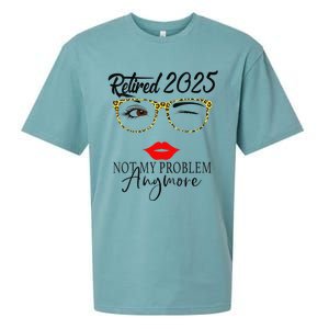 Women Retirement 2025 Women Retired 2025 Not My Problem Anymore Sueded Cloud Jersey T-Shirt