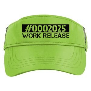 Work Release 2025 Funny Retirement 2025 Retired Adult Drive Performance Visor