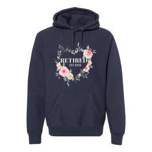 Women Retired 2025 Floral With Flowers For Grandma In Retirement Premium Hoodie