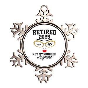 Women Retired 2025 Not My Problem Retirement Gifts For Women 2025 Gift Metallic Star Ornament