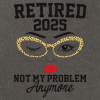 Women Retired 2025 Not My Problem Retirement Gifts For Women 2025 Cotton Canvas Backpack