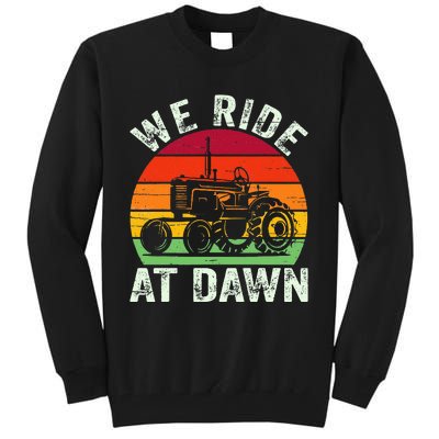 We Ride At Dawn Lawn Mower Farmer Dad Tractor Yard Work Tall Sweatshirt