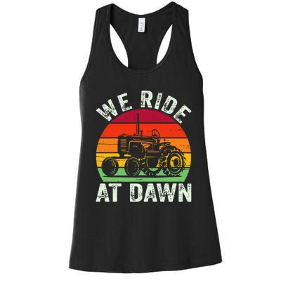 We Ride At Dawn Lawn Mower Farmer Dad Tractor Yard Work Women's Racerback Tank