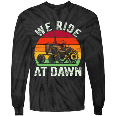 We Ride At Dawn Lawn Mower Farmer Dad Tractor Yard Work Tie-Dye Long Sleeve Shirt