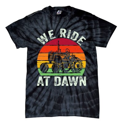 We Ride At Dawn Lawn Mower Farmer Dad Tractor Yard Work Tie-Dye T-Shirt