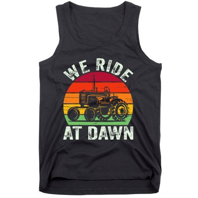 We Ride At Dawn Lawn Mower Farmer Dad Tractor Yard Work Tank Top