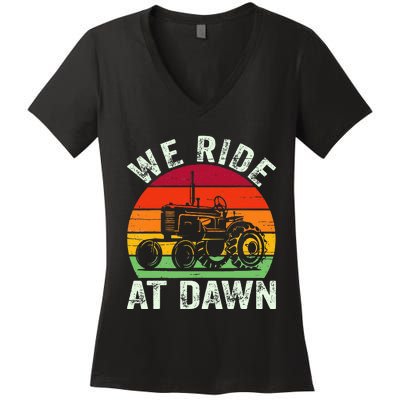 We Ride At Dawn Lawn Mower Farmer Dad Tractor Yard Work Women's V-Neck T-Shirt