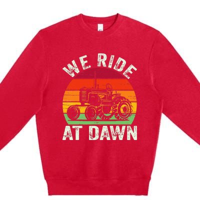 We Ride At Dawn Lawn Mower Farmer Dad Tractor Yard Work Premium Crewneck Sweatshirt