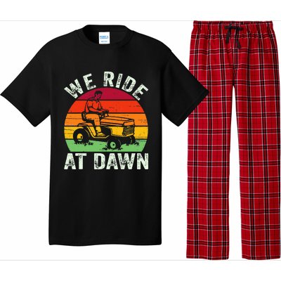 We Ride At Dawn Lawn Mower Farmer Dad Tractor Yard Work Pajama Set