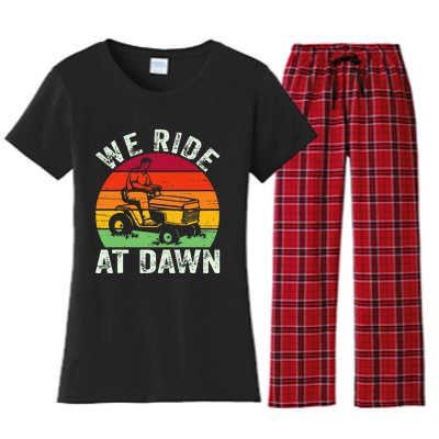 We Ride At Dawn Lawn Mower Farmer Dad Tractor Yard Work Women's Flannel Pajama Set