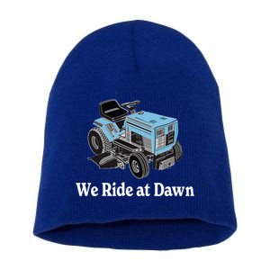 We Ride At Dawn FatherS Day Dad Gift Grandfather Short Acrylic Beanie