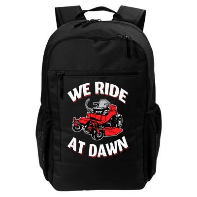 We Ride At Dawn Lawnmower Backpack