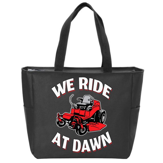 We Ride At Dawn Lawnmower Zip Tote Bag