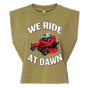 We Ride At Dawn Lawnmower Garment-Dyed Women's Muscle Tee