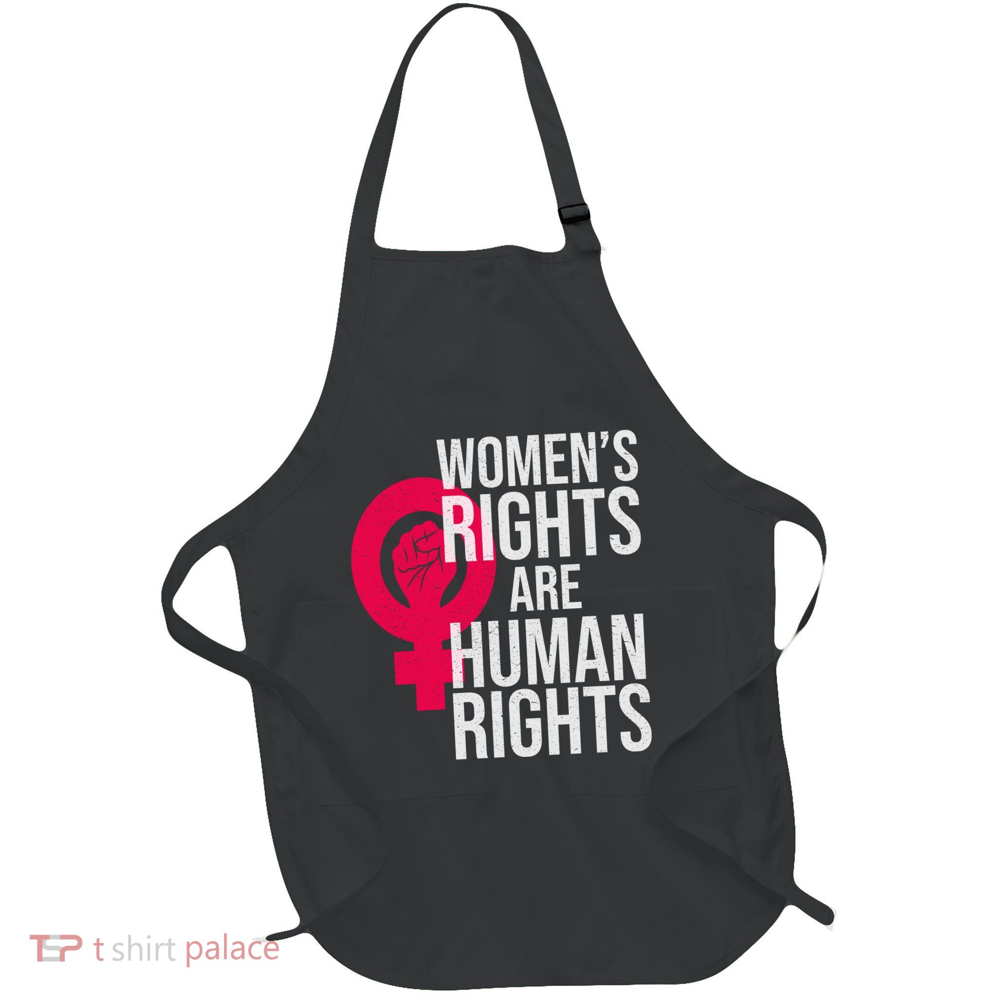 Women's Rights Are Human Rights Feminist Apron
