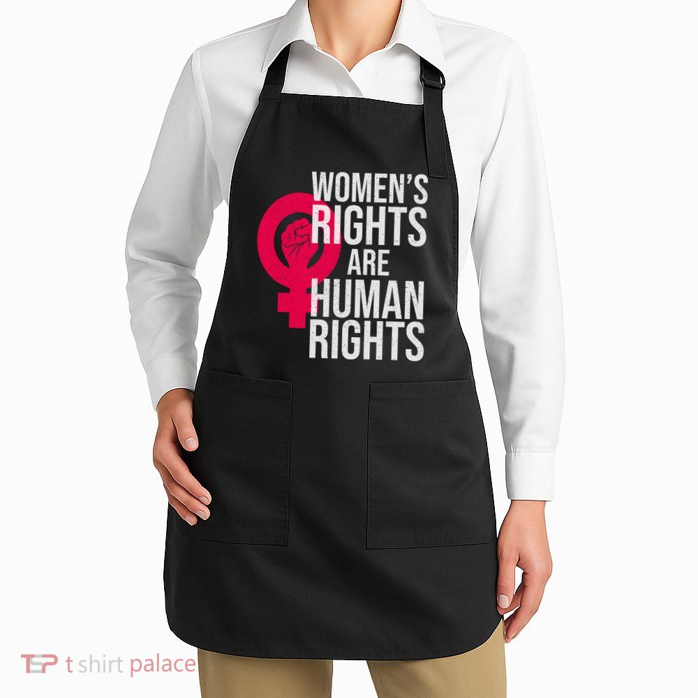 Women's Rights Are Human Rights Feminist Apron