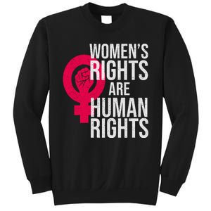 Women's Rights Are Human Rights Feminist Sweatshirt