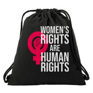 Women's Rights Are Human Rights Feminist Drawstring Bag