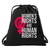 Women's Rights Are Human Rights Feminist Drawstring Bag