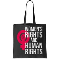 Women's Rights Are Human Rights Feminist Tote Bag