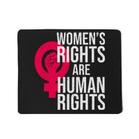 Women's Rights Are Human Rights Feminist Mousepad