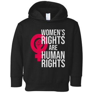 Women's Rights Are Human Rights Feminist Toddler Hoodie