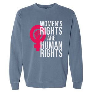 Women's Rights Are Human Rights Feminist Garment-Dyed Sweatshirt