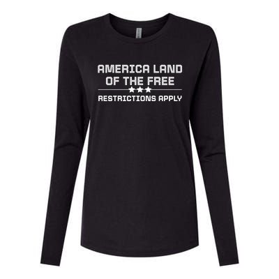 Wo's Rights America Land Of The Free Restrictions Apply Gift Womens Cotton Relaxed Long Sleeve T-Shirt