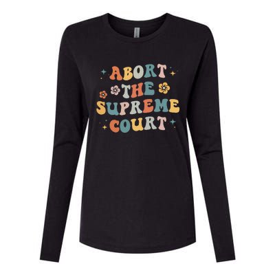 Women Rights Abort The Supreme Court Feminist Protest Women Womens Cotton Relaxed Long Sleeve T-Shirt