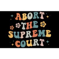 Women Rights Abort The Supreme Court Feminist Protest Women Bumper Sticker