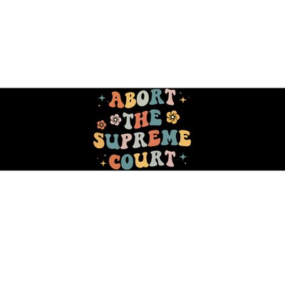 Women Rights Abort The Supreme Court Feminist Protest Women Bumper Sticker