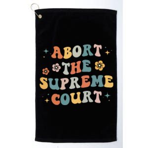 Women Rights Abort The Supreme Court Feminist Protest Women Platinum Collection Golf Towel