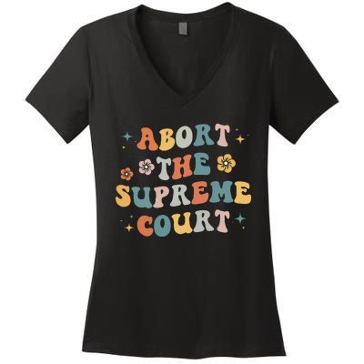 Women Rights Abort The Supreme Court Feminist Protest Women Women's V-Neck T-Shirt