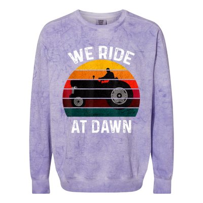 We Ride At Dawn Lawn Mower Lawn Mowing Dad Yard Work For Men Colorblast Crewneck Sweatshirt