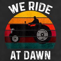 We Ride At Dawn Lawn Mower Lawn Mowing Dad Yard Work For Men Hat
