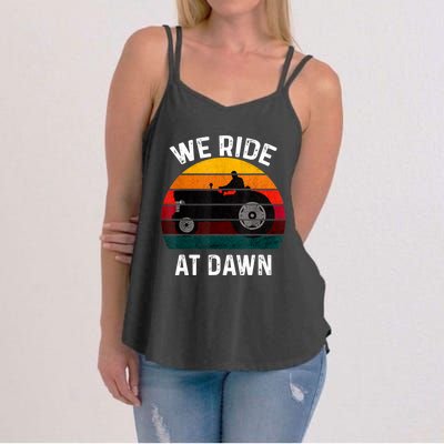 We Ride At Dawn Lawn Mower Lawn Mowing Dad Yard Work For Men Women's Strappy Tank